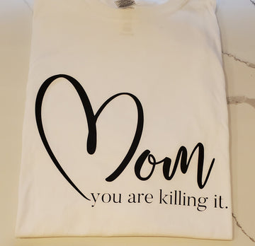 MOM you are killing it